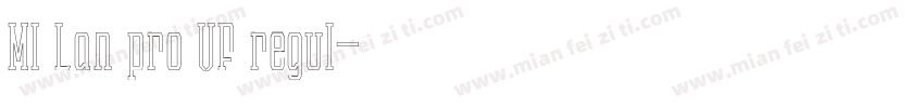 MI Lan pro VF regul字体转换